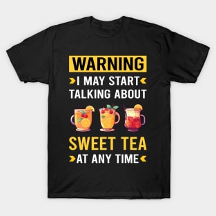 Warning Sweet Tea T-Shirt